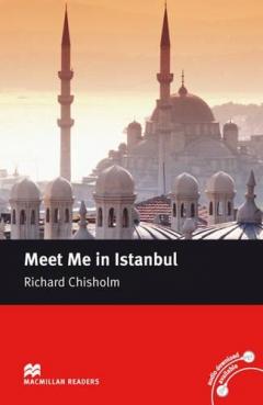 Meet Me in Istanbul (Macmillan Readers Intermediate)