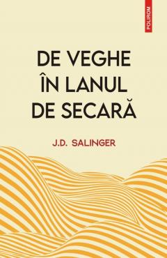 De veghe in lanul de secara