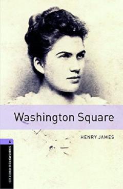 Oxford Bookworms Library: Level 4: Washington Square