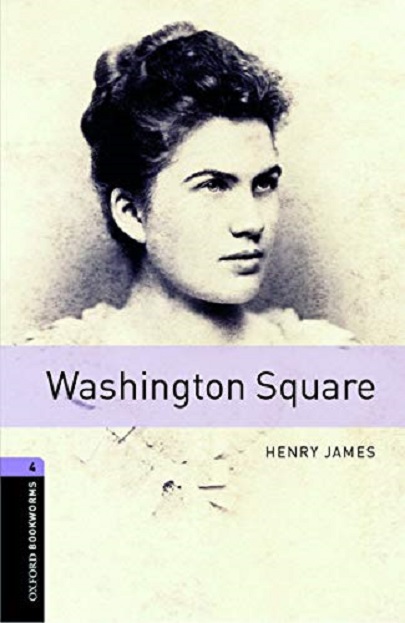 Oxford Bookworms Library: Level 4: Washington Square