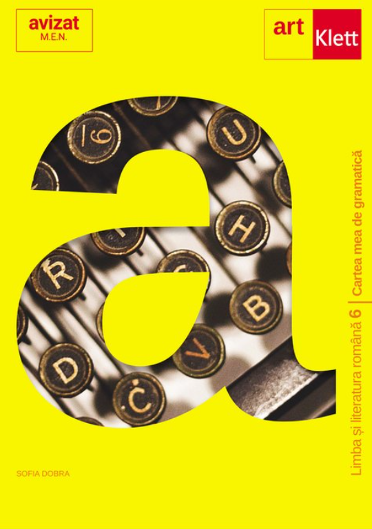 Cartea mea de Gramatica - Clasa a VI-a