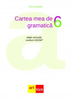 Cartea mea de Gramatica - Clasa a VI-a thumbnail