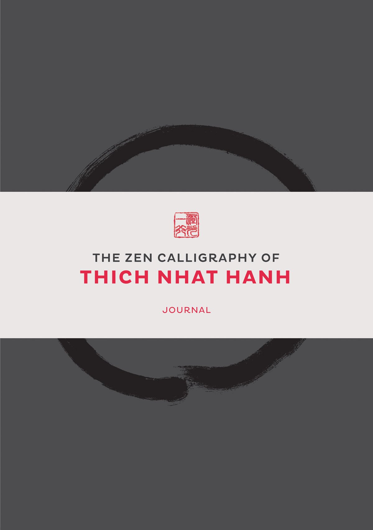 Jurnal - The Way Out Is In - The Zen Calligraphy of Thich Nhat Hanh
