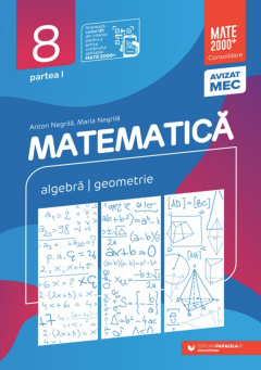 Matematica. Consolidare clasa a VIII-a (Algebra, geometrie) - Partea I