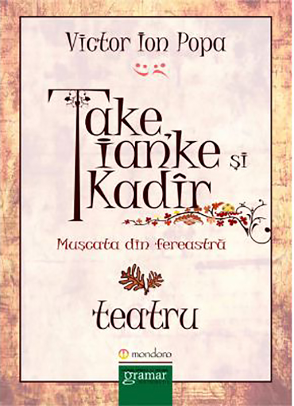 Take, Ianke si Cadir. Muscata din fereastra